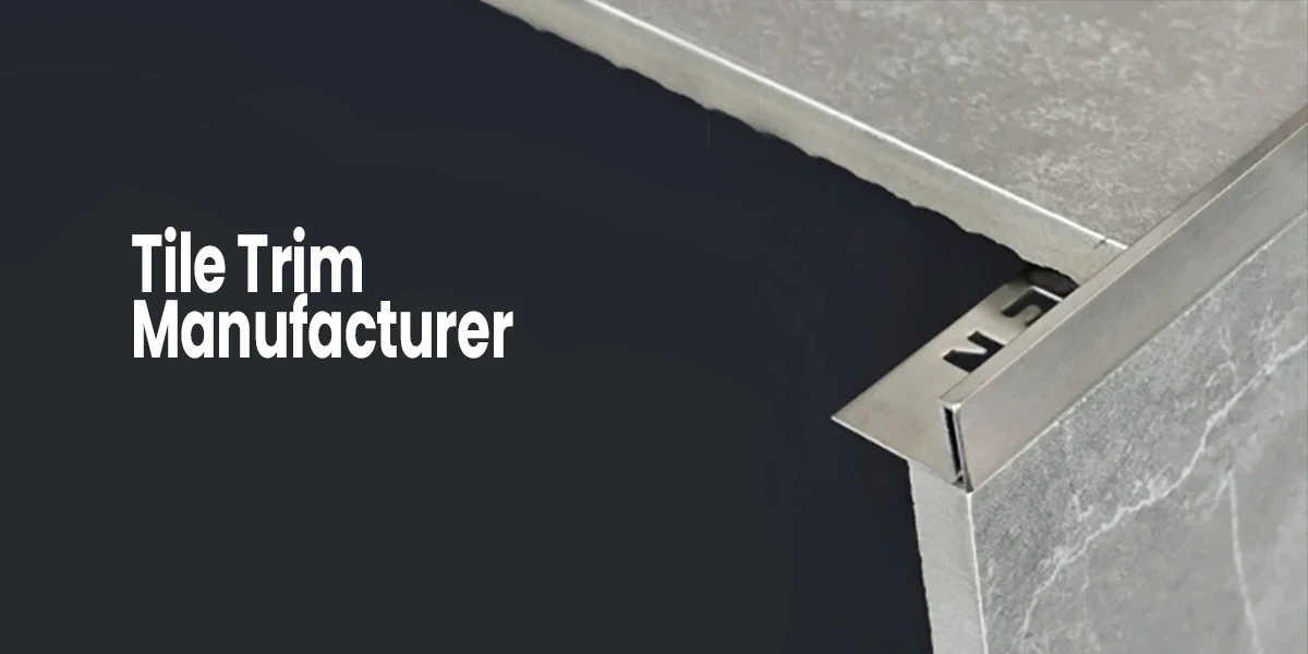 Tile Trim Manufacturer: Choosing the Right Finish for Residential vs Commercial Projects 1 Tile Trim Manufacturer supplying premium aluminum tile trim for clean tile edges and durable corner protection in modern interiors.